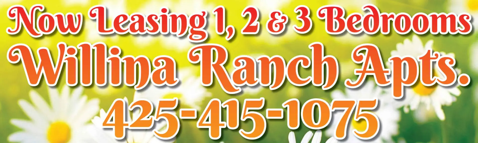 Now leasing apartments, contact Willina Ranch.