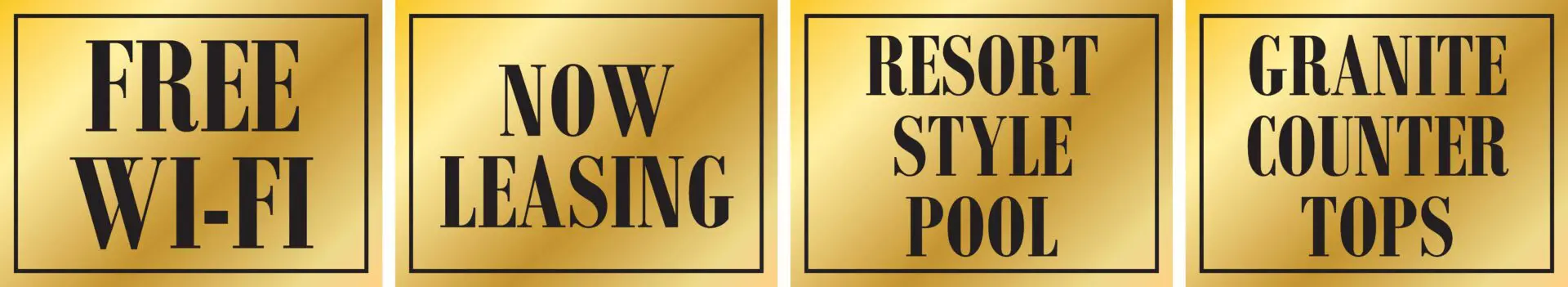 Gold signs: Free Wi-Fi, leasing, pool, countertops.