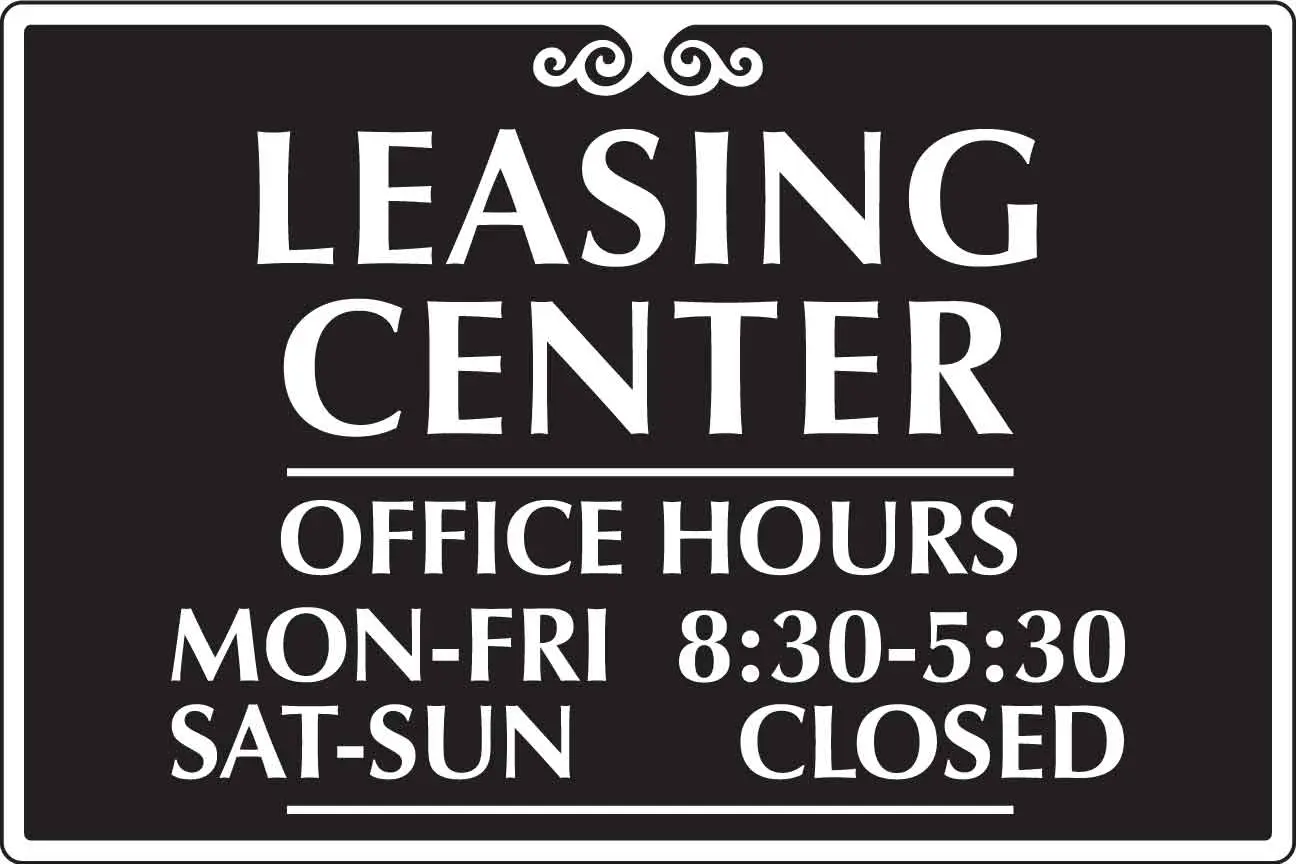 Leasing center office hours sign.