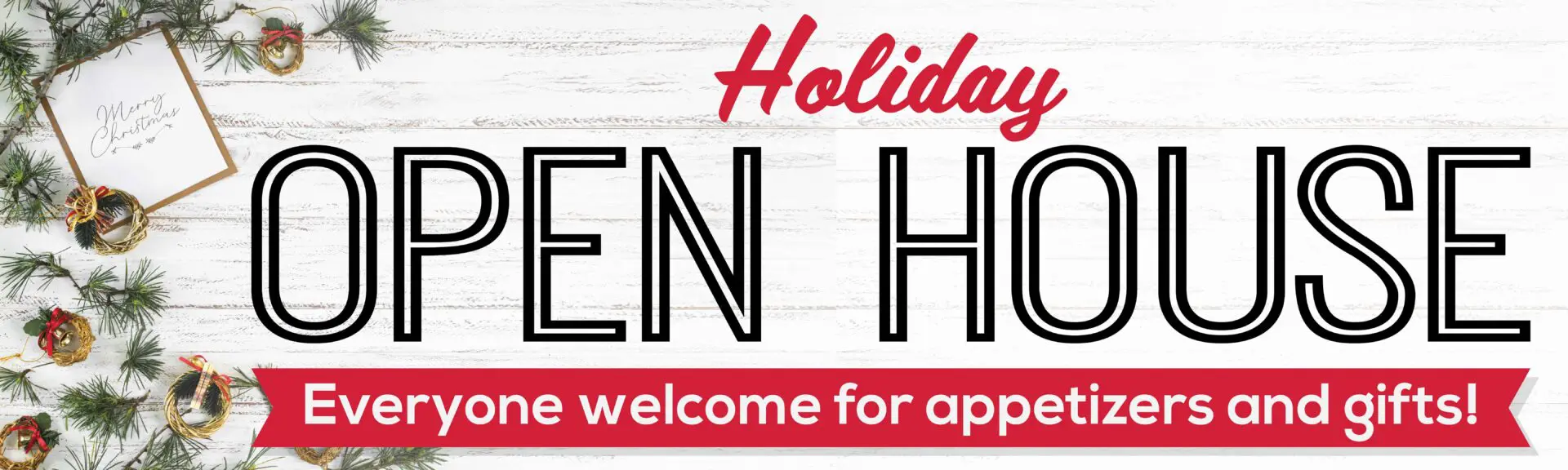 Holiday Open House invitation with festive decorations.