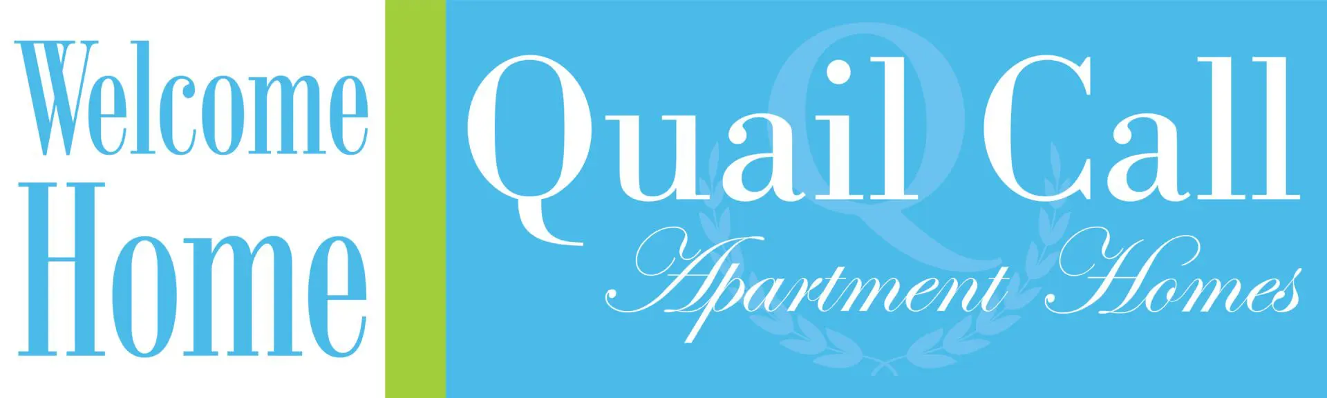 Welcome Home Quail Call Apartment Homes sign.