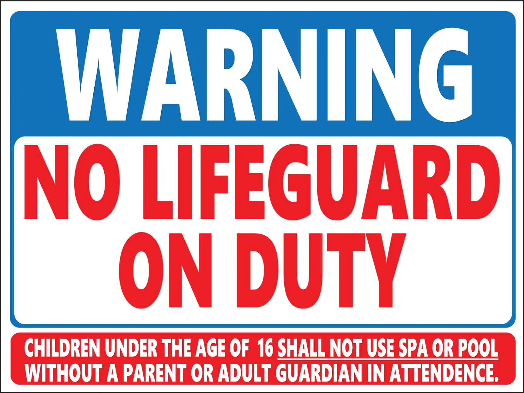 Warning sign: No lifeguard on duty.