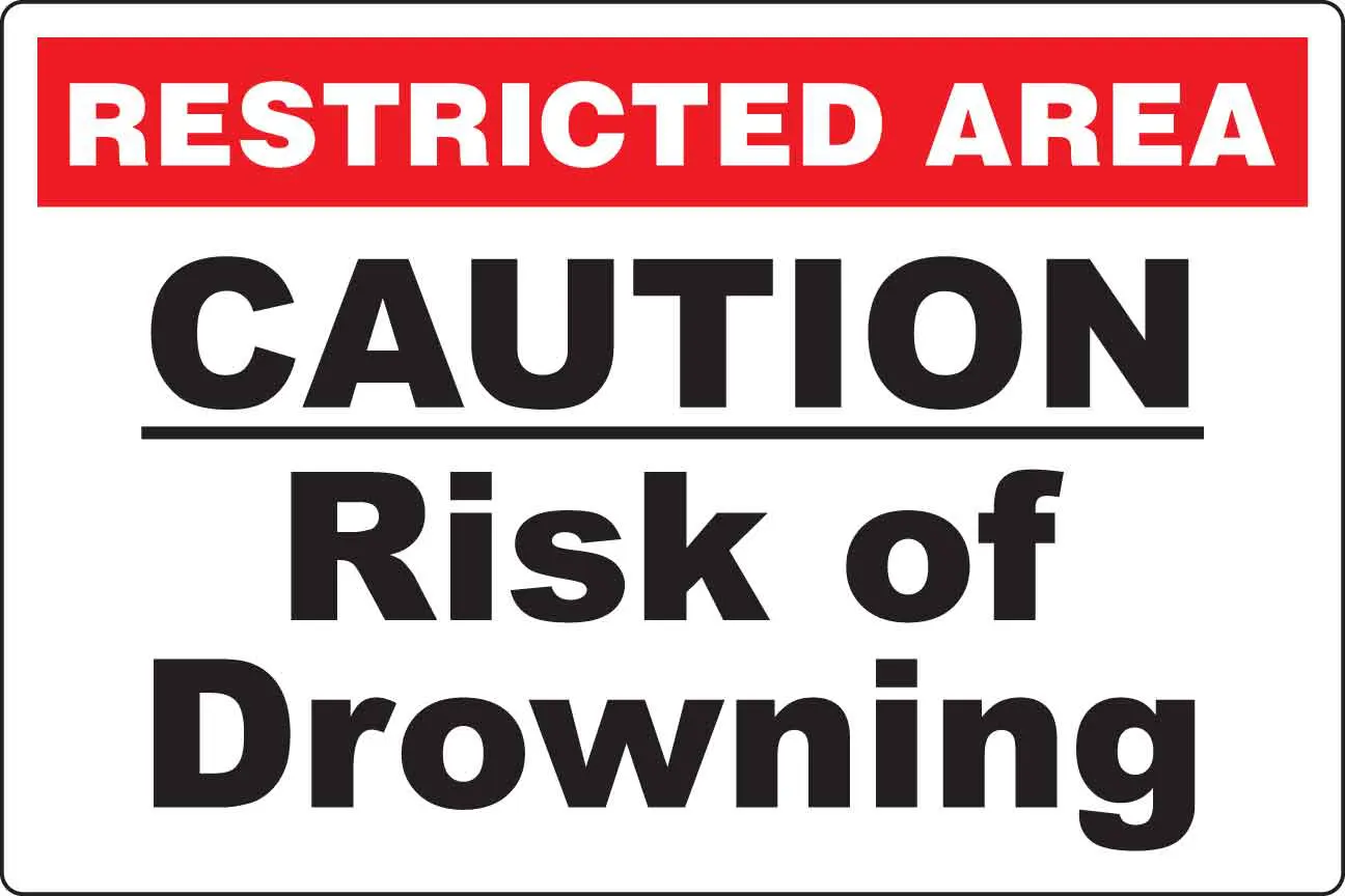 Restricted area sign warning of drowning risk.