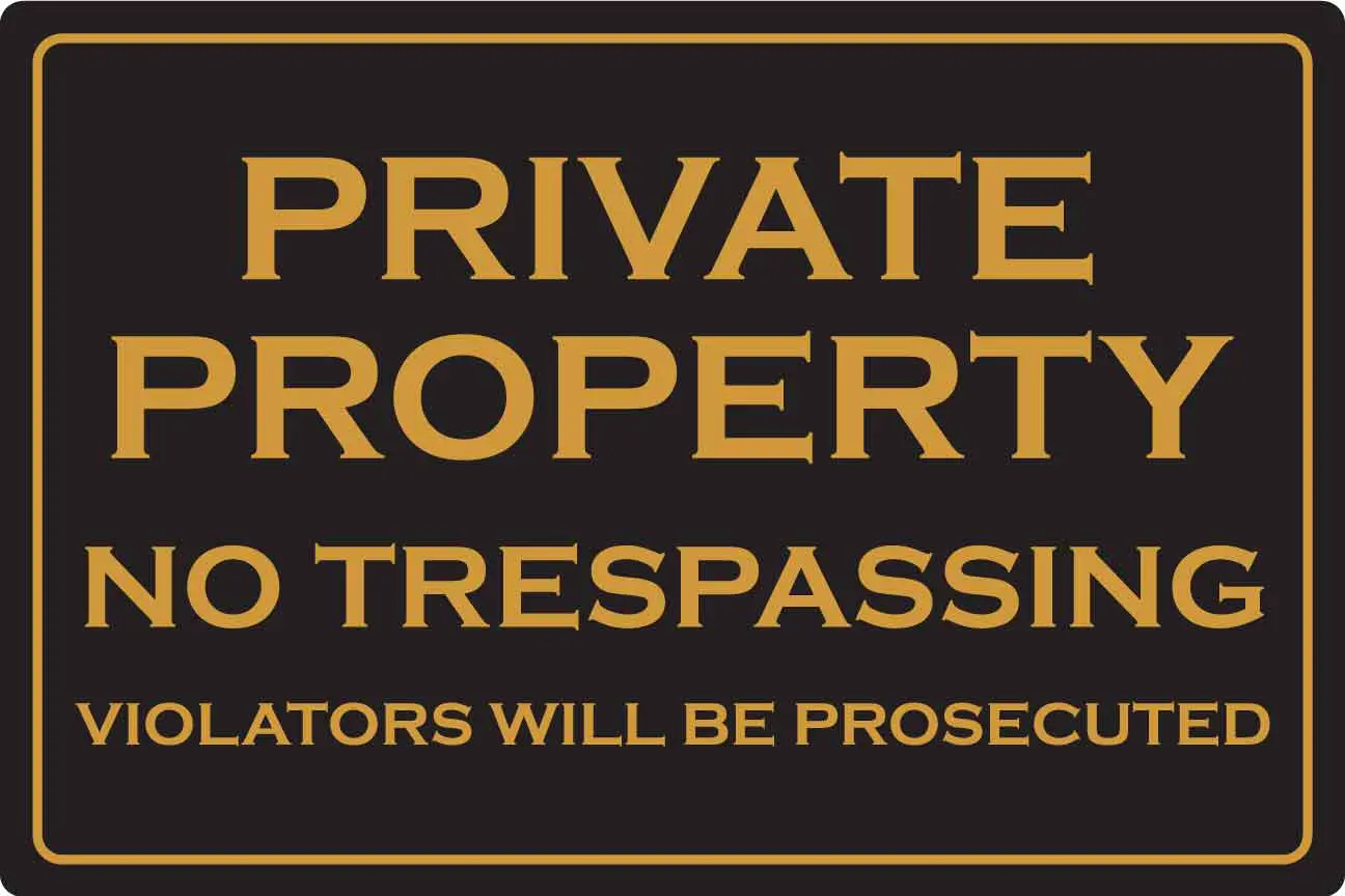 Private property no trespassing sign.