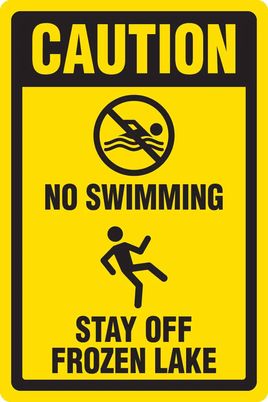 Caution sign: No swimming, stay off lake.