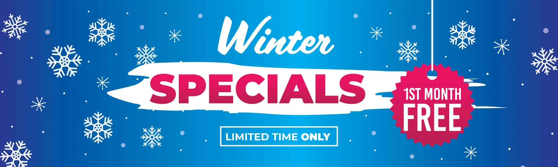 Winter specials offer, first month free.