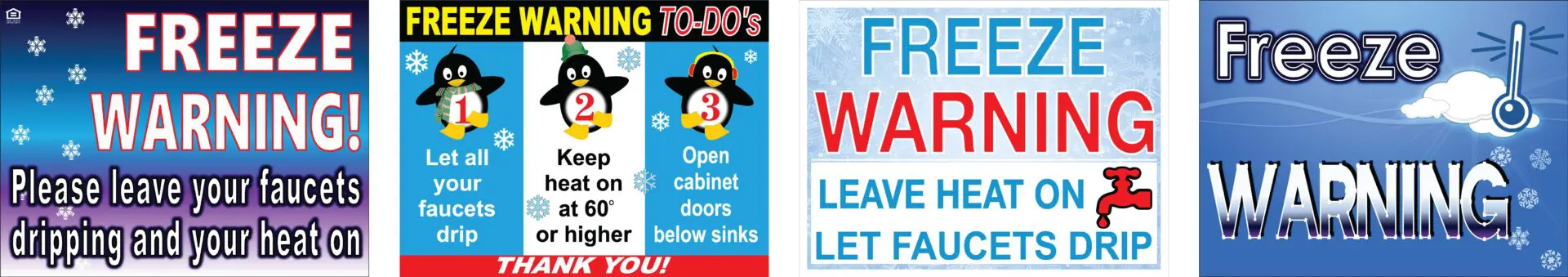 Freeze warning signs about faucets and heating.