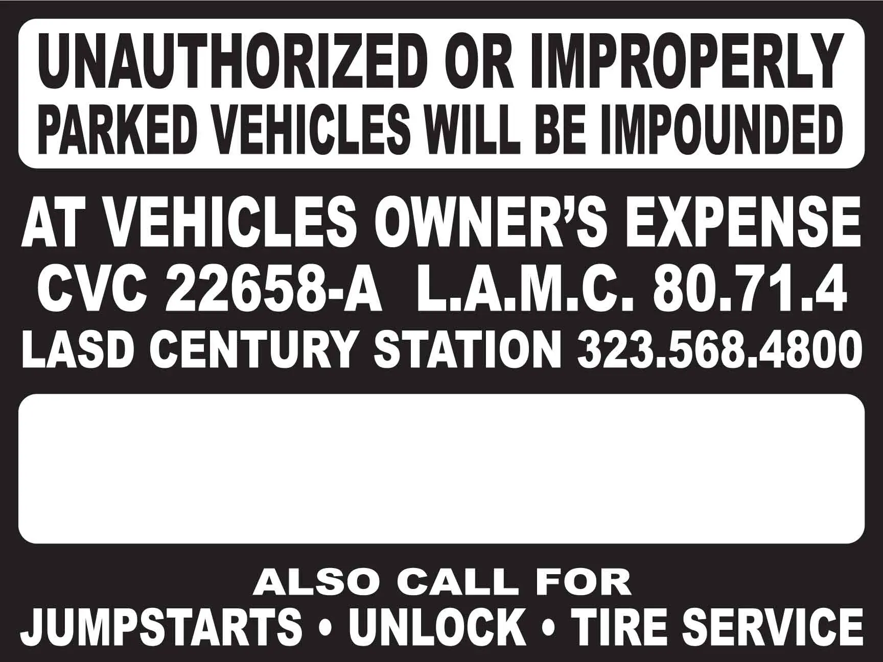 Unauthorized parking sign with contact information.