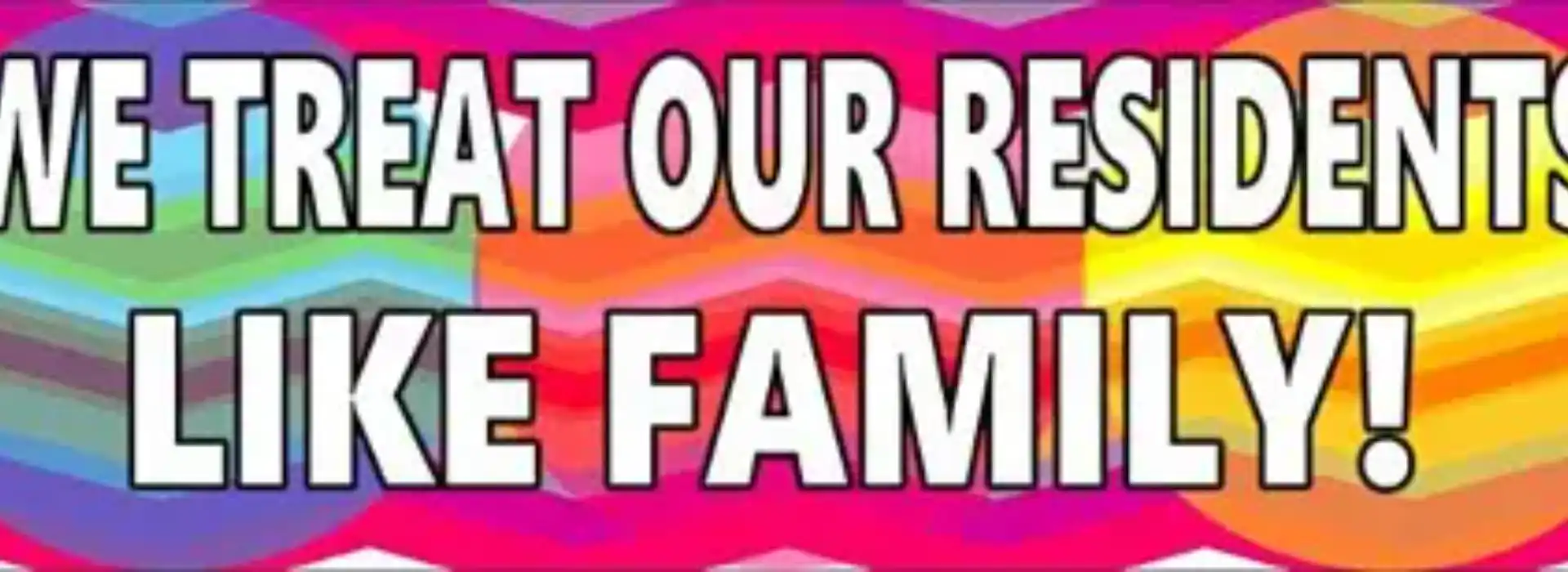 Colorful text banner with a positive message about family.