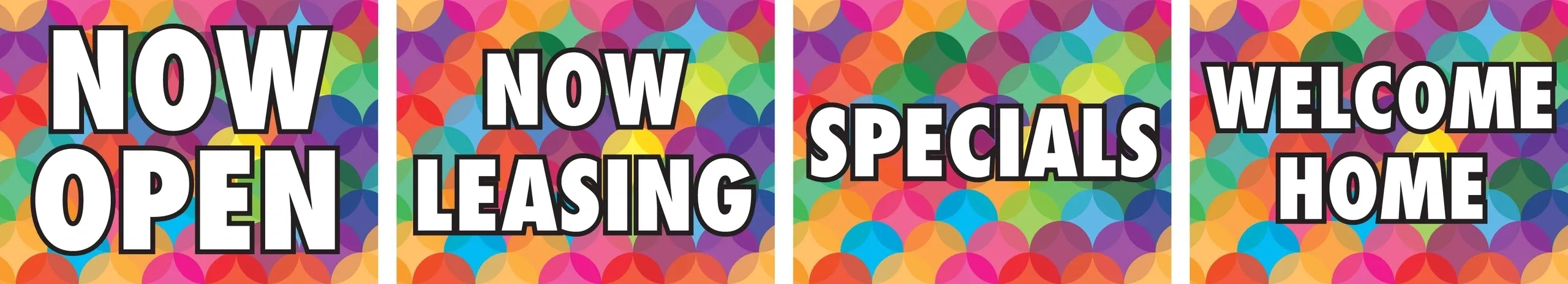 Colorful signs: Now Open, Leasing, Specials, Welcome.